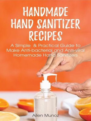 cover image of Handmade Hand Sanitizer Recipes